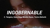 Ingobernable - C. Tangana, Gipsy King, Nicolás Reyes, Tonino Baliardo ...