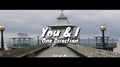 One Direction - You & I / Letra (Español/English) - YouTube