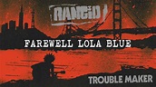 Rancid - Farewell Lola Blue Acordes - Chordify