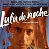 Lulú de noche - Película 1986 - SensaCine.com