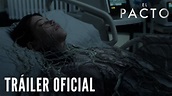 EL PACTO - Tráiler oficial HD en ESPAÑOL | Sony Pictures España - YouTube