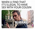 Sweet home Alabama - Meme by Loki4225 :) Memedroid