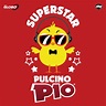 ‎Superstar - Single di Pulcino Pio su Apple Music