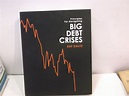 Principles for Navigating Big Debt Crises / Dalio, Ray - הגלריה לספרות ...