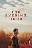 The Evening Hour Movie Actors Cast, Director, Producer, Roles, Box ...