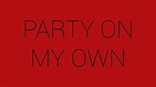Clement Chassaing - Party on my own - (Lyric Video) - YouTube