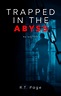 Trapped in the Abyss (ebook), R.T. Page | 9781802273960 | Boeken | bol.com