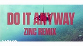 Sinead Harnett - Do It Anyway (Zinc Remix) - YouTube