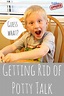 Toddler Approved!: Getting Rid of Potty Talk