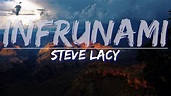 Steve Lacy - Infrunami (Lyrics) - Full Audio, 4k Rendered Video - YouTube