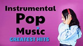 Instrumental Pop Music | Greatest Hits | Study Music - YouTube Music