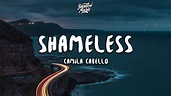 Camila Cabello - Shameless (Lyrics) - YouTube Music