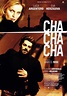 Cha cha cha (2013) - FilmAffinity