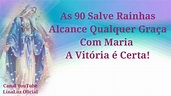 NOVENA DAS 90 SALVE RAINHAS ,COM MARIA A VITÓRIA É CERTA! NOVENA DE ...
