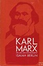 Karl Marx: His Life and Environment (1939) Isaiah Berlin