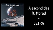 $kyhook - A Escondidas ft. Morad - LETRA Por Angel Mm - YouTube