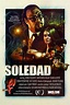 Soledad (2015) Poster #1 - Trailer Addict