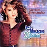 ‎Myriam Hernandez: Solo lo Mejor - 20 Exitos - Album by Myriam ...