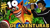 De Aventuras: Crash Bandicoot - Parte 10: Más Piedras (En Español ...