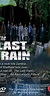 The Last Train (TV series) - Alchetron, the free social encyclopedia