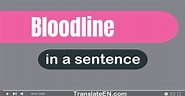 Use "Bloodline" In A Sentence
