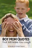 Boy Mom Quotes that Will Make You Laugh | Renee at Great Peace
