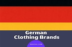 20 German Clothing Brands To Fill Your Wardrobe With - Soocial