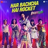 Har Bachcha Hai Rocket (From 'Rocket Gang') Song Download by Amit ...