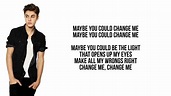 Justin Bieber - Change Me (Lyrics Video) - YouTube