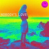 Maroon 5 – Nobody's Love Lyrics | Genius Lyrics