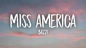 Bazzi - Miss America (Lyrics) - YouTube