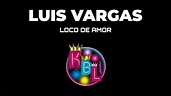 Loco de amor (Letra) - Luis Vargas #bachata - YouTube