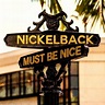 Nickelback – Must Be Nice Lyrics | Genius Lyrics