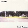 The dB's - Paris Avenue | Releases | Discogs