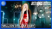 Just Dance 2023 Edition - Million Dollar Baby by Ava Max - YouTube