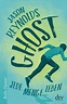 Jason Reynolds: Ghost: Jede Menge Leben - Jugendbuch-Couch.de