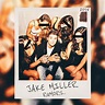 Jake Miller - Rumors EP (2015) - SONGS ON LYRIC