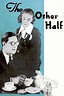 The Other Half (Film, 1919) — CinéSérie
