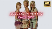 [4K] Atomic Kitten - Cradle 2005 [Official Video] - YouTube