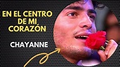 EN EL CENTRO DE MI CORAZON - CHAYANNE - YouTube