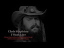 Chris Stapleton - I Want Love with lyrics - YouTube