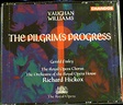 Vaughan Williams/The Pilgrim's Progress - ROHCG/Hickox