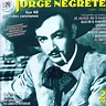 ‎Jorge Negrete. Sus 40 Grandes Canciones (1911-1953) de Jorge Negrete ...