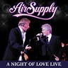 Release group “A Night of Love Live” by Air Supply - MusicBrainz