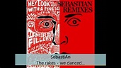 SebastiAn - A Fine Selection of Remixes - The rakes - we danced ...