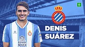 OFICIAL: Denis Suárez ya es del Espanyol