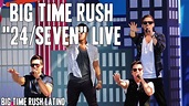 Big Time Rush "24/Seven" Live [HD] - YouTube