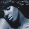 Kelly Rowland - Here I Am (Deluxe Edition) Lyrics and Tracklist | Genius