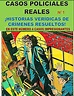 CASOS POLICIALES RESUELTOS: !HISTORIAS VERDADERAS EN COMICS! N°1 ...