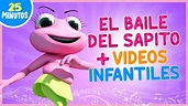 El baile del sapito + otros videos infantiles #1 - YouTube